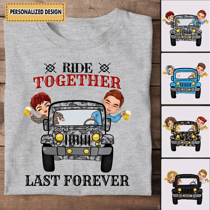 Ride Together Last Forever Couple Husband Wife On Car With Beer Dorin Personalized Gift For Couple Unisex Dorin T-shirt DHL05JAN22VA2