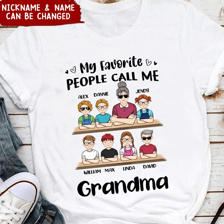 Personalized My Favorite People Call Me Grandma Nana Mom Dorin T-shirt NVL30DEC21NY1