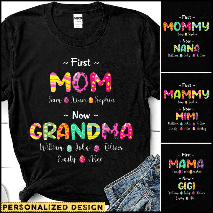 First Mom Now Grandma Dorin Personalized Bunny Cute Easter Shirt NVL01MAR22DD1