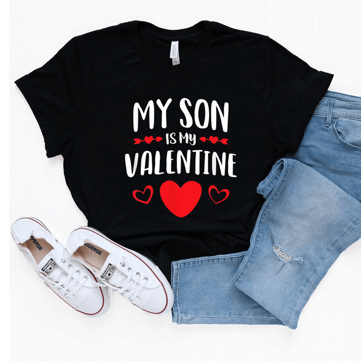 My Son Is My Valentine T-Shirts Gift For Mom