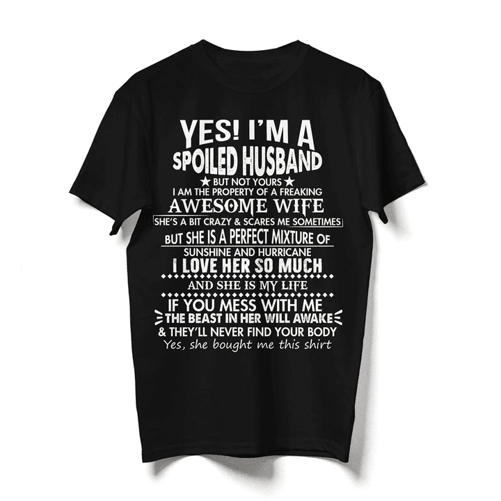 Shirt For Husband - I'm A Spoiled Husband From Awesome Wife