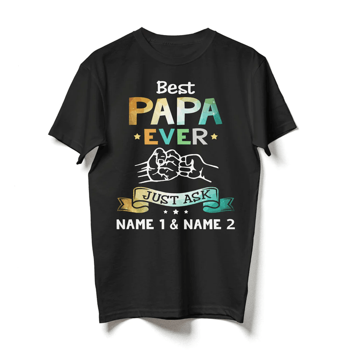 Family Gift For Dad Best Papa Ever Personalized Shirt