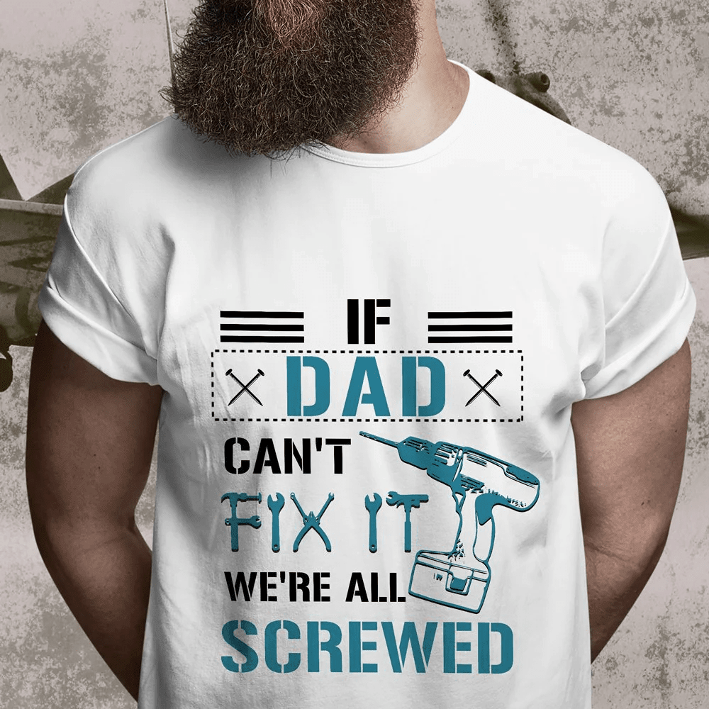 Dad Daughter Son Screw T-Shirts Gift For Dad
