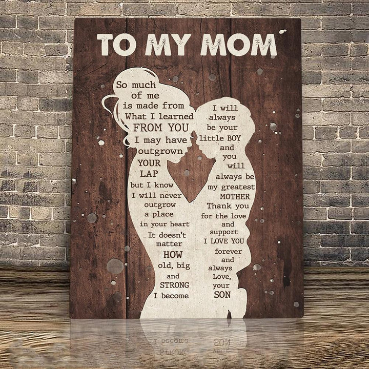 Little Boy To My Mom I Learned From You Canvas Gift For Mom From Son