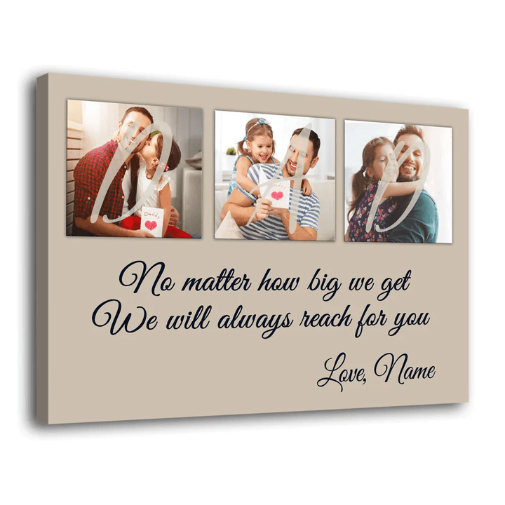 Always Reach For You Canvas Personalized Gift For Dad