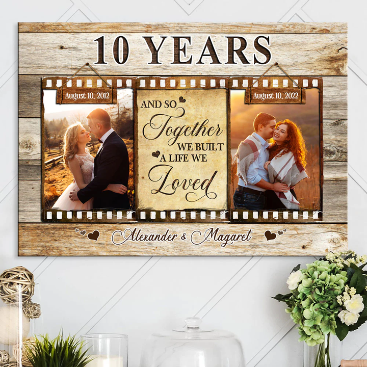 10 Year Anniversary We Built A Life Wife Husband Personalized Canvas