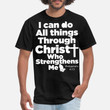 Men's T-Shirt I can do all things through christ who strengthens