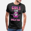 Men’s Premium T-Shirt Welder Girl Girls Can Weld Too product