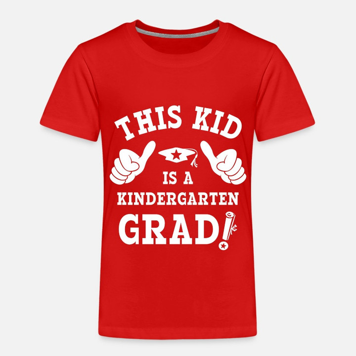 Toddler Premium T-Shirt This Kid Kindergarten Grad WHT