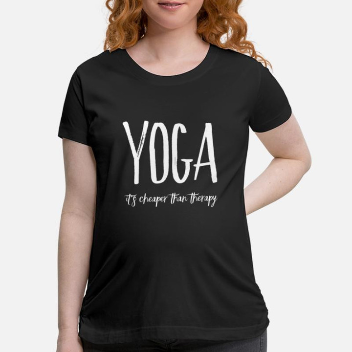 Maternity T-Shirt Yoga Fitness Yoga Its Cheaper Than Therapy