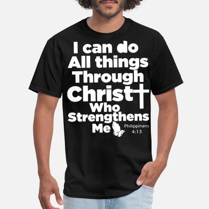 Men's T-Shirt I can do all things through christ who strengthens