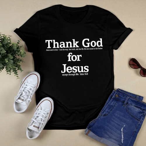 Thank God For Jesus (Christ - Christians Shirts, Hoodies, Cups, Mugs)
