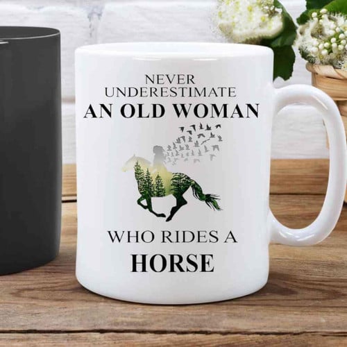 Never Underestimate An Old Woman Who Rides A Horse Mug