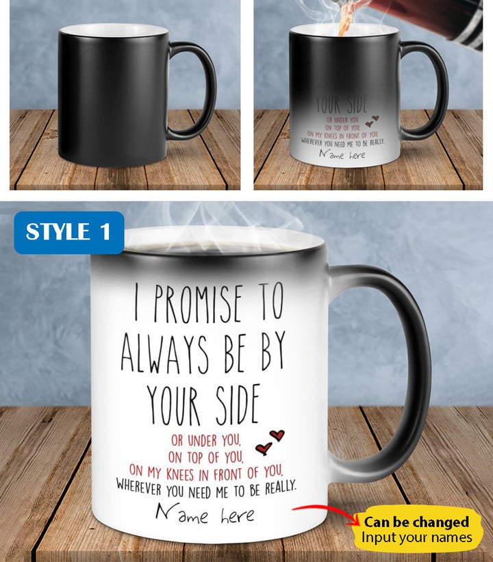 I Promise To Always Be By Your Side Funny Gift For Couples Personalized Mug
