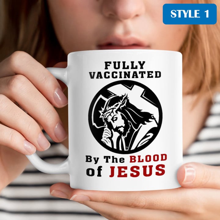 Fully Vaccinated By The Blood Of Jesus Mug