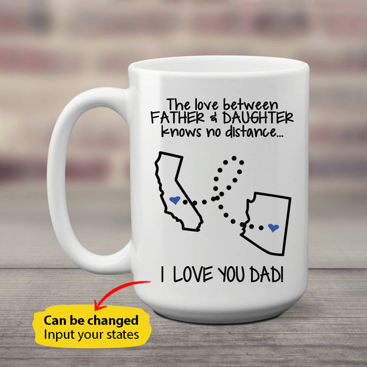 The Love Between Father And Daughter Know No Distance Personalized Mug Father Daughter Distance Gift