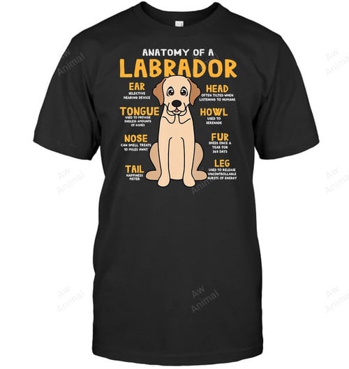 Anatomy Of A Labrador Sweatshirt Hoodie Long Sleeve Men Women T-Shirt