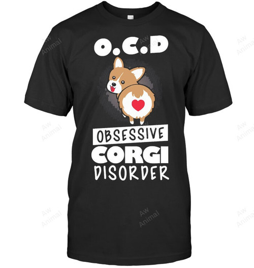 Obessive Corgi Disorder Sweatshirt Hoodie Long Sleeve Men Women T-Shirt