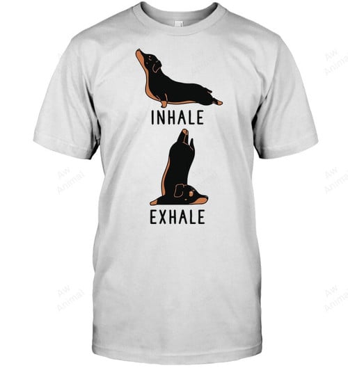 Inhale Exhale Funny Dachshund Sweatshirt Hoodie Long Sleeve Men Women T-Shirt