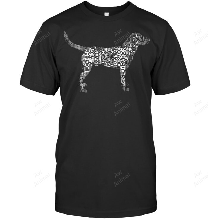 Labrador Retriever I Love My Labrador Retriever Dog Sweatshirt Hoodie Long Sleeve Men Women T-Shirt
