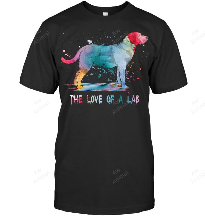 The Love Of A Lab Black Yellow And Chocolate Lab Love Labrador Sweatshirt Hoodie Long Sleeve Men Women T-Shirt