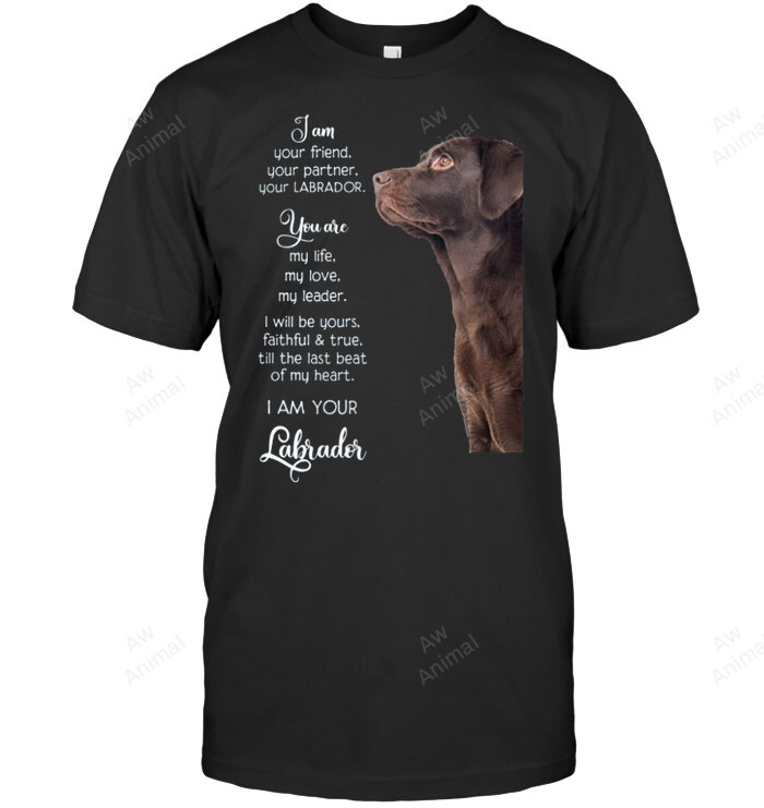 Chocolate Labrador Retriever I'm Your Friend Sweatshirt Hoodie Long Sleeve Men Women T-Shirt