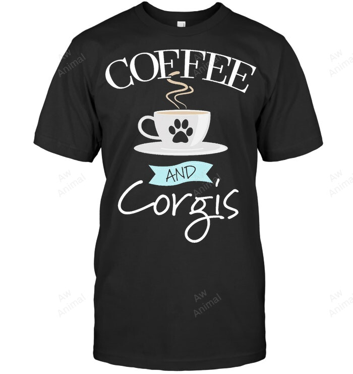 Corgi Dog Design Coffee And Corgis Sweatshirt Hoodie Long Sleeve Men Women T-Shirt