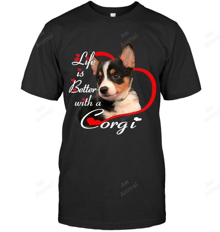 Corgi Puppy Makes Life Better Sweatshirt Hoodie Long Sleeve Men Women T-Shirt