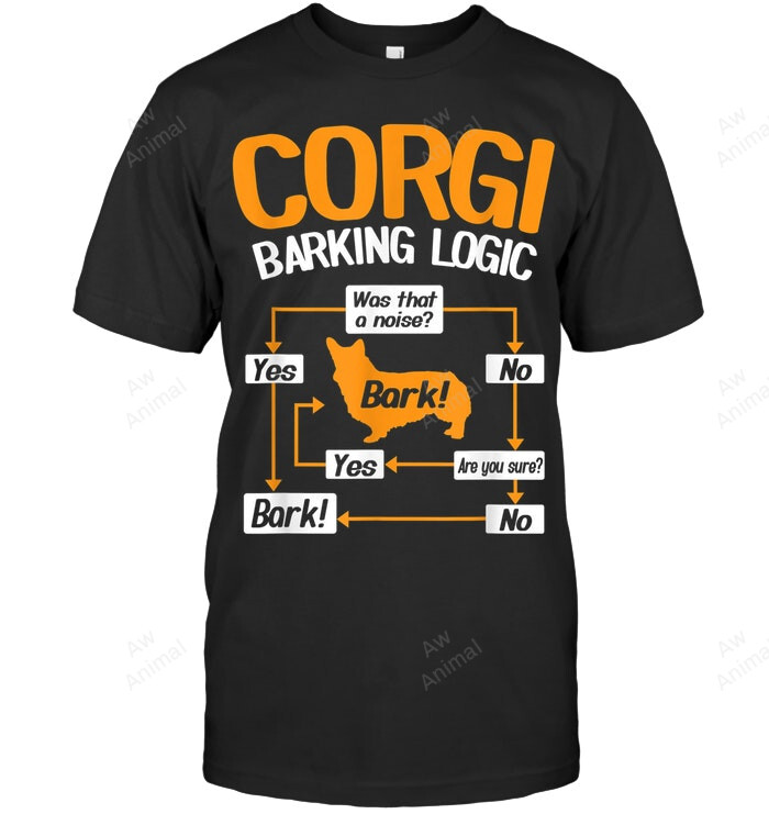 Corgi Bark Logic Sweatshirt Hoodie Long Sleeve Men Women T-Shirt