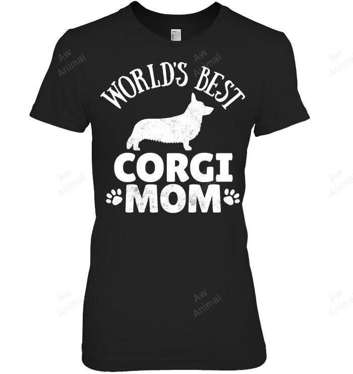 Corgi Dog Owner Welsh Corgi Dog Mom Idea Women Sweatshirt Hoodie Long Sleeve T-Shirt