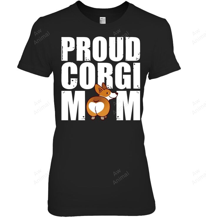 Proud Corgi Mom Women Sweatshirt Hoodie Long Sleeve T-Shirt