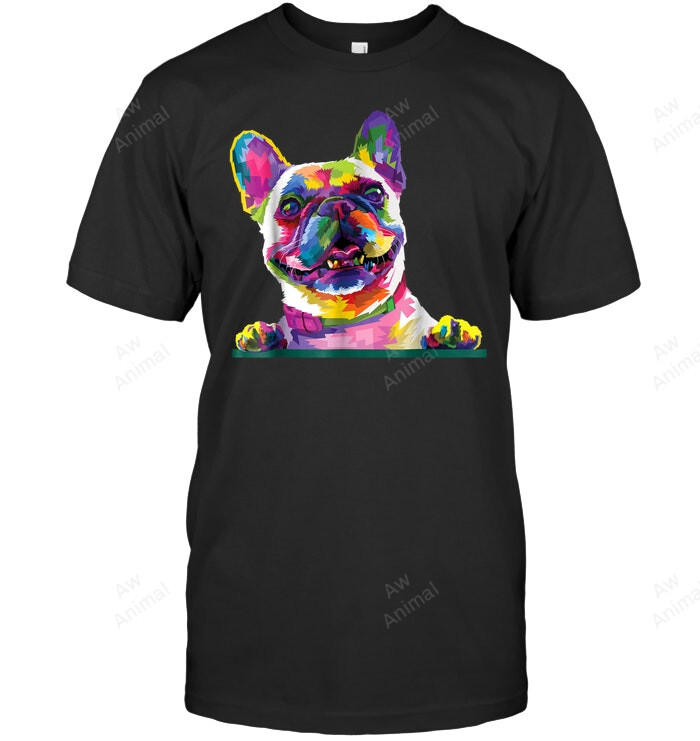 Frenchie French Bulldog Pop Art Portrait Bouledogue Frenchie French Bulldog Sweatshirt Hoodie Long Sleeve Men Women T-Shirt
