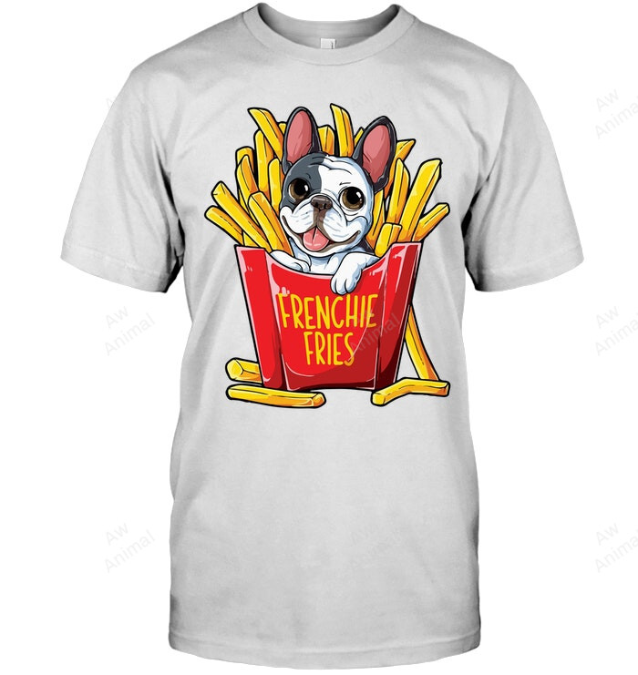 French Bulldog Frenchie Fries Frenchie French Bulldog 85 Sweatshirt Hoodie Long Sleeve Men Women T-Shirt