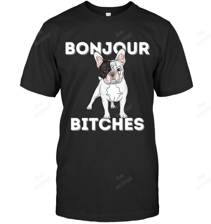 Bonjour Funny French Bulldog Frenchie Dog Lover Sweatshirt Hoodie Long Sleeve Men Women T-Shirt