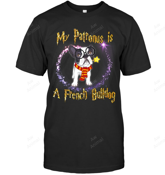 My Patronus Is A French Bulldog T Magic Dog Sweatshirt Hoodie Long Sleeve Men Women T-Shirt
