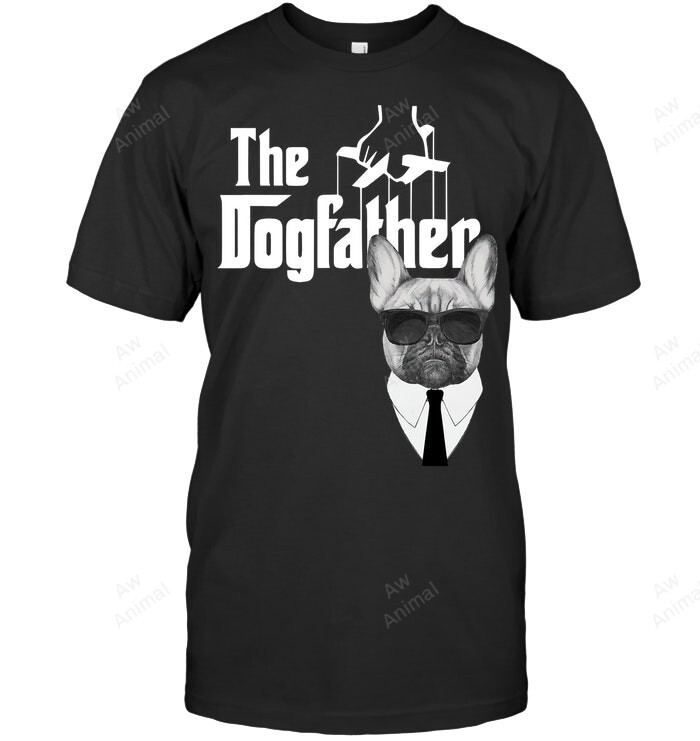 The Dogfather French Bulldog Frenchie Dog Men Sweatshirt Hoodie Long Sleeve T-Shirt