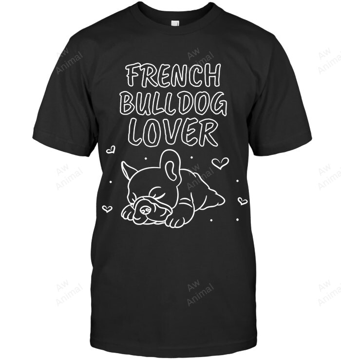 French Bulldog Lover Sweatshirt Hoodie Long Sleeve Men Women T-Shirt