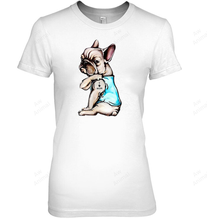 I Love Mom Funny Frenchie Bulldog Women Sweatshirt Hoodie Long Sleeve T-Shirt