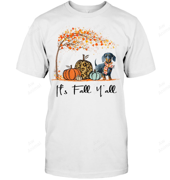 It's Fall Y'all Dachshund Halloween Funny Dog Lover Sweatshirt Hoodie Long Sleeve Men Women T-Shirt