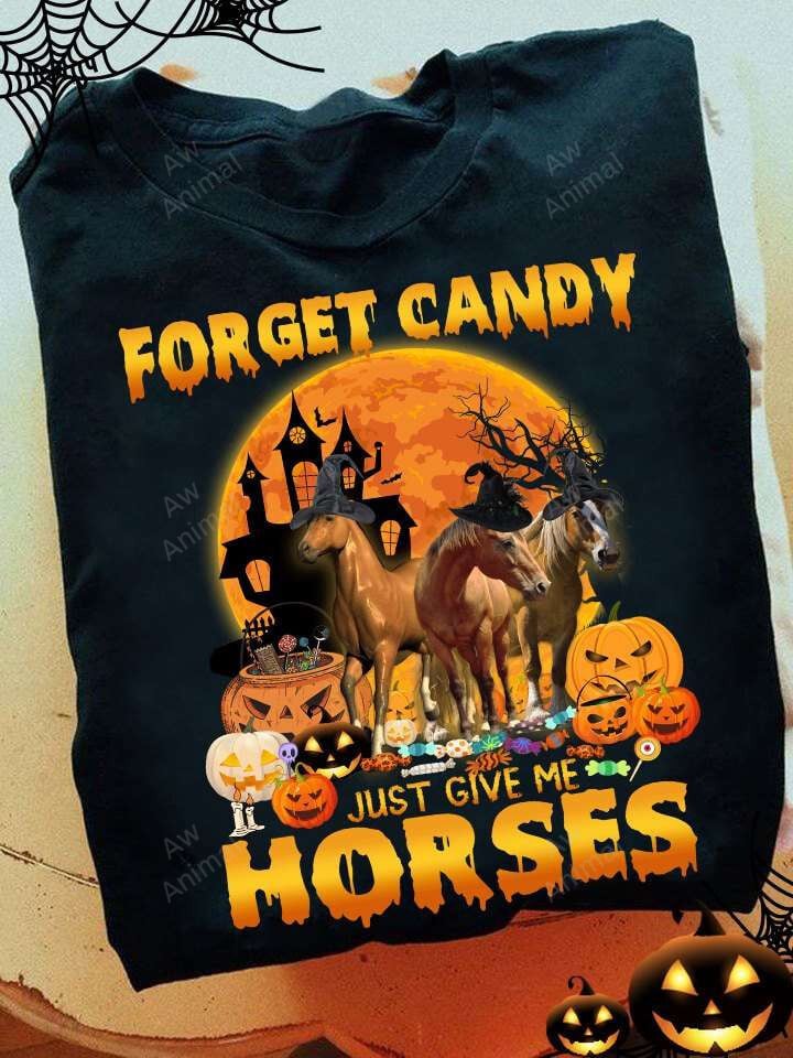 Forget Candy Just Give Me Horses