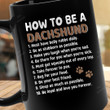 How To Be Dachshund Mug