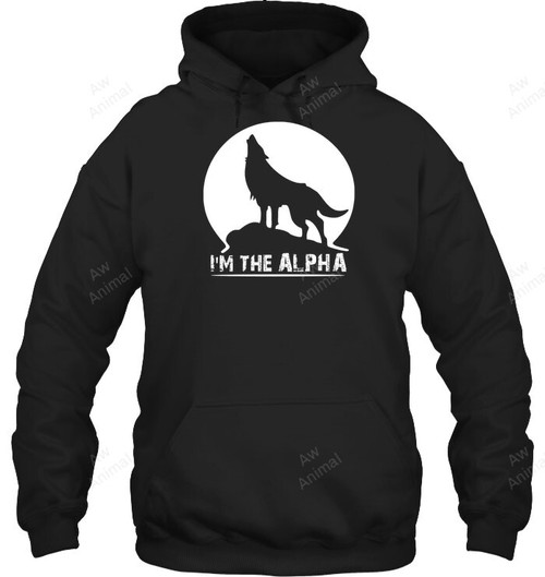 I'm The Alpha Wolf Dog Animal Sweatshirt Hoodie Long Sleeve