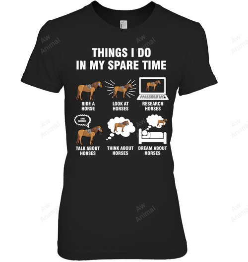 6 Things I Do In My Spare Time Horse Riding Women Tank Top V-Neck T-Shirt