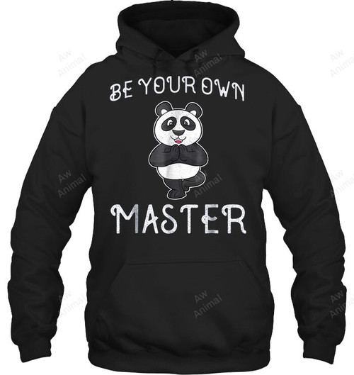 Be Your Own Master Sweatshirt Hoodie Long Sleeve