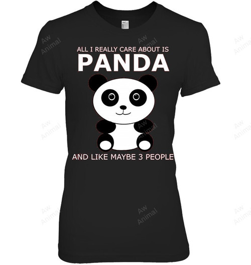 All I Really Care About Is Panda And Like Maybe 3 People Women Tank Top V-Neck T-Shirt