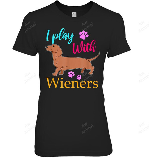 I Play With Dachshund Weiner Dog Doxie Women Tank Top V-Neck T-Shirt