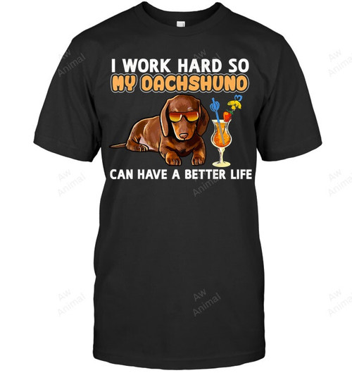I Work Hard So My Dachshund Can Have A Better Life Men Tank Top V-Neck T-Shirt