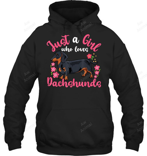 Just A Girl Who Loves Dachshunds 1 Sweatshirt Hoodie Long Sleeve