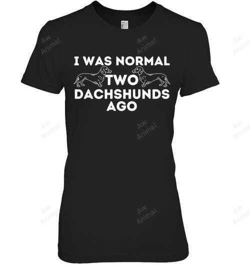 I Was Normal Two Dachshunds Ago Wiener Dog Badger Dog Women Tank Top V-Neck T-Shirt