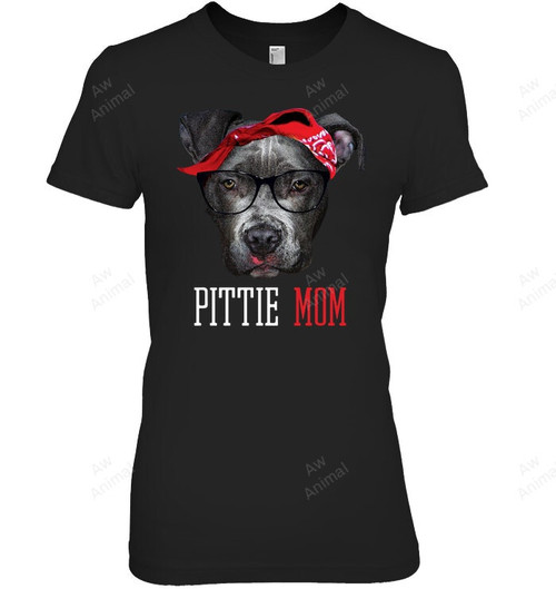 Pittie Mom Pitbull Dog Lovers Mothers Day Gift Women Sweatshirt Hoodie Long Sleeve T-Shirt